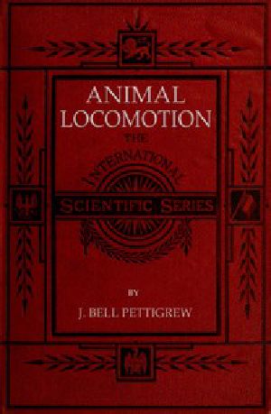 [Gutenberg 56427] • Animal Locomotion / Or walking, swimming, and flying, with a dissertation on aëronautics